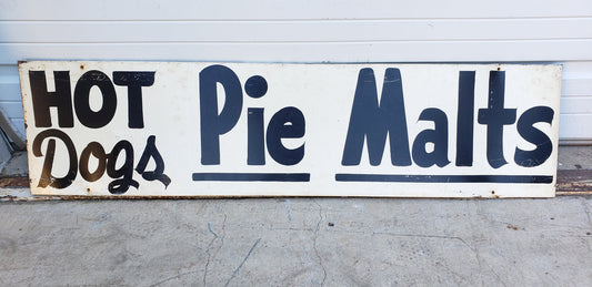 “Hot Dogs Pie Malts” Metal Sign