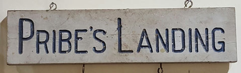 Pribe's Landing Wood Sign